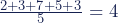 \frac{2+3+7+5+3} {5}=4