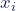 x_i
